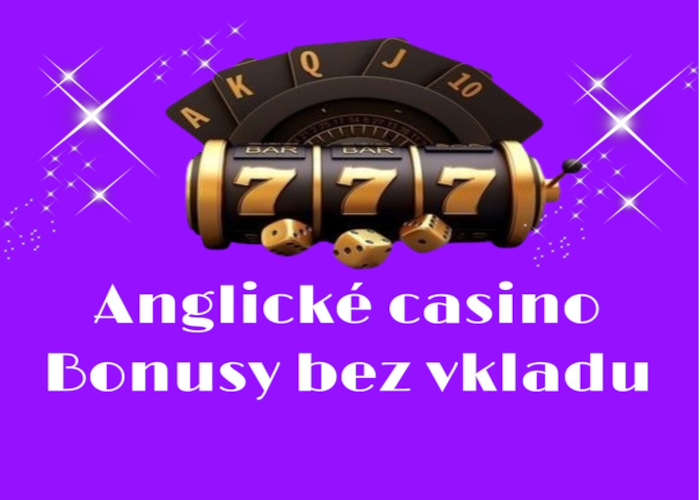 Anglické casino bonus bez vkladu