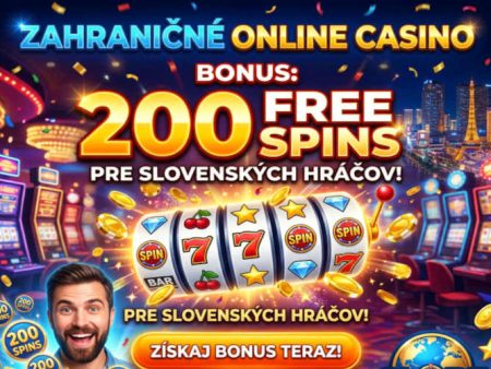 Získaj 200 Free Spinov v Zahraničných Kasínach
